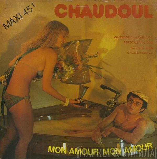  Jean-Baptiste Chaudoul  - Mon Amour Mon Amour