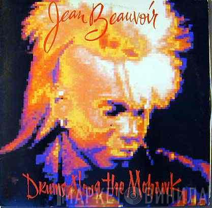 Jean Beauvoir - Drums Along The Mohawk