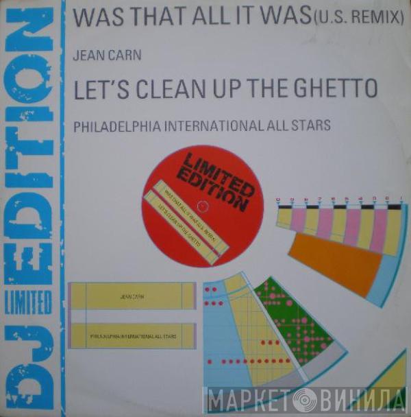 Jean Carn, Philadelphia International All Stars - Was That All It Was / Let's Clean Up The Ghetto