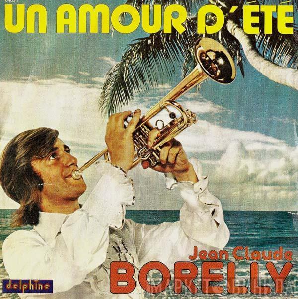 Jean-Claude Borelly - Un Amour D'Été