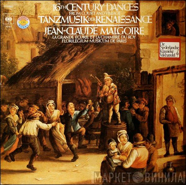Jean-Claude Malgoire, La Grande Ecurie Et La Chambre Du Roy, Florilegium Musicum De Paris - 16th Century Dances From Court And Village / Tanzmusik Der Renaissance