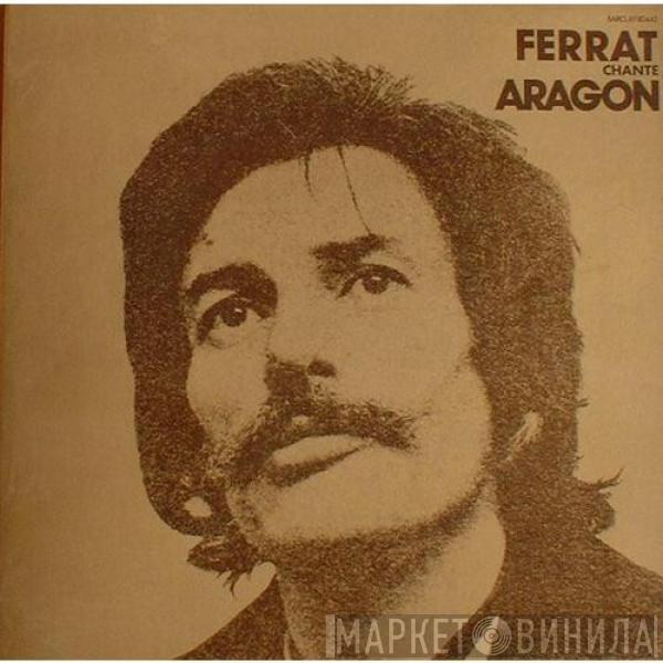 Jean Ferrat - Ferrat Chante Aragon
