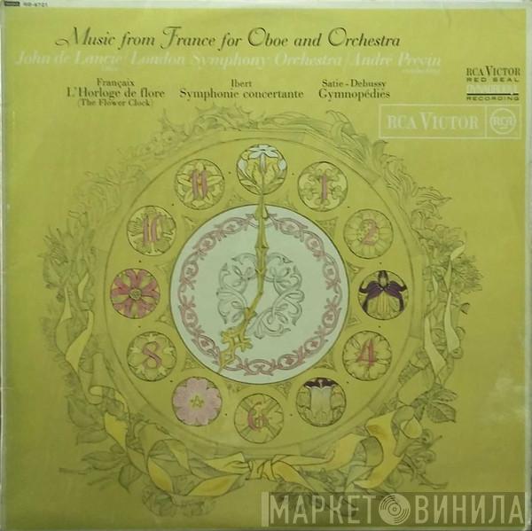 , Jean Françaix , Jacques Ibert - Erik Satie , John De Lancie Conductor : The London Symphony Orchestra  André Previn  - Music From France For Oboe And Orchestra