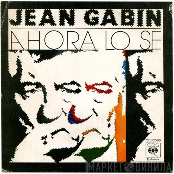 Jean Gabin - Ahora Lo Se