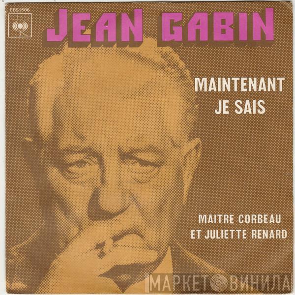 Jean Gabin - Maintenant Je Sais