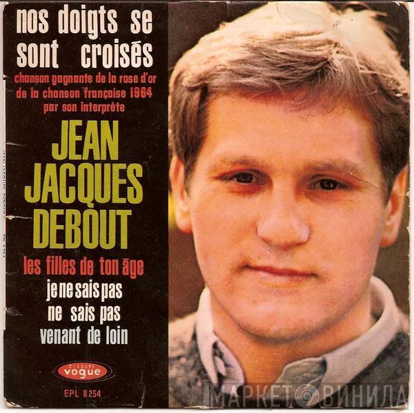 Jean-Jacques Debout - Nos Doigts Se Sont Croisés