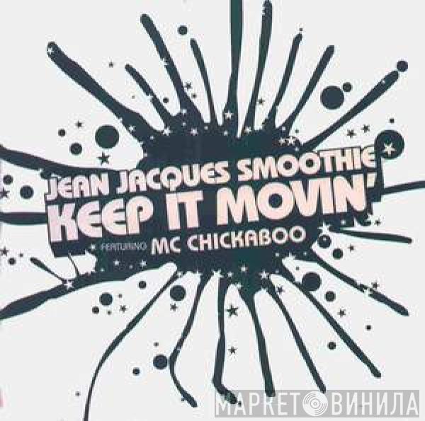 Jean Jacques Smoothie - Keep It Movin