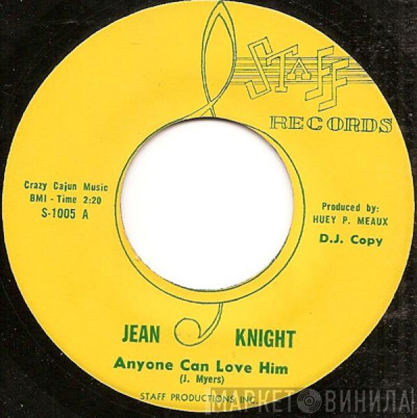 Jean Knight - Anyone Can Love Him / Don't Break My Heart