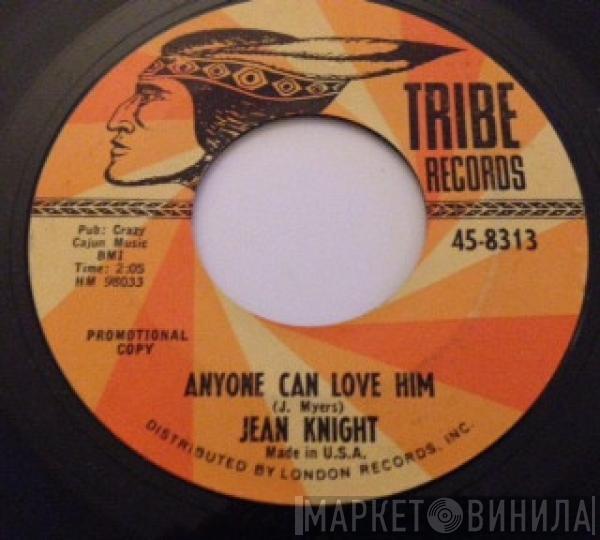 Jean Knight - Anyone Can Love Him