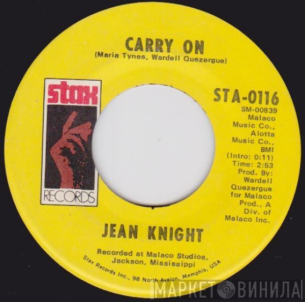 Jean Knight - Carry On / Call Me Your Fool (If You Want To)