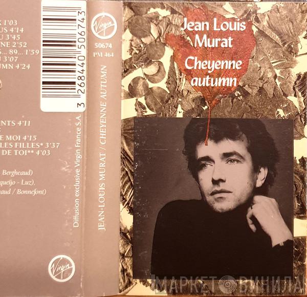  Jean-Louis Murat  - Cheyenne Autumn