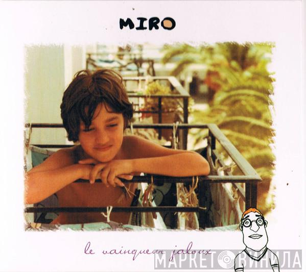  Jean-Marc Miro  - Le Vainqueur Jaloux