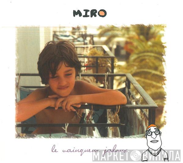  Jean-Marc Miro  - Le Vainqueur Jaloux