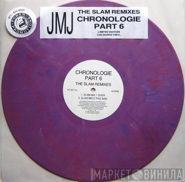  Jean-Michel Jarre  - Chronologie Part 6 (The Slam Remixes)