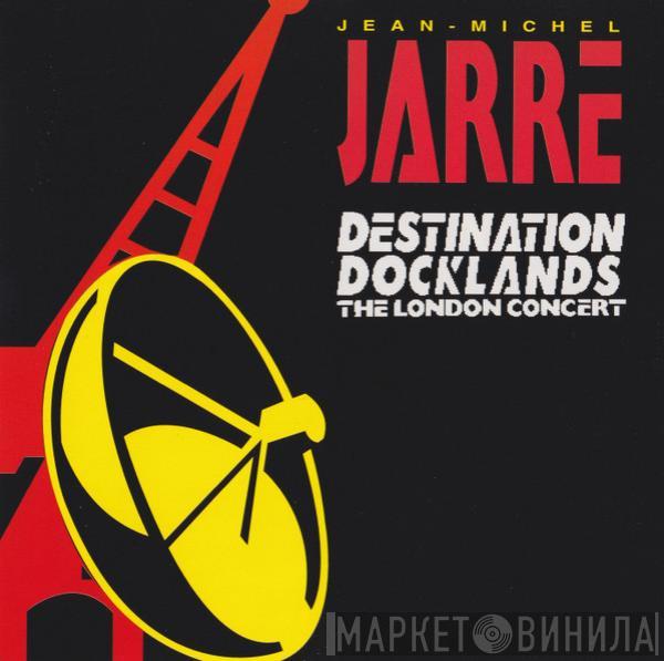  Jean-Michel Jarre  - Destination Docklands: The London Concert
