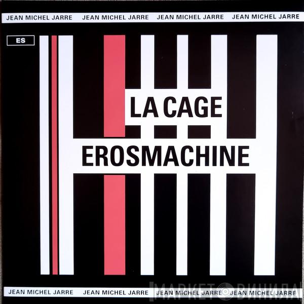 Jean-Michel Jarre - La Cage / Erosmachine
