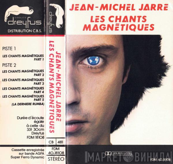  Jean-Michel Jarre  - Les Chants Magnétiques = Magnetic Fields