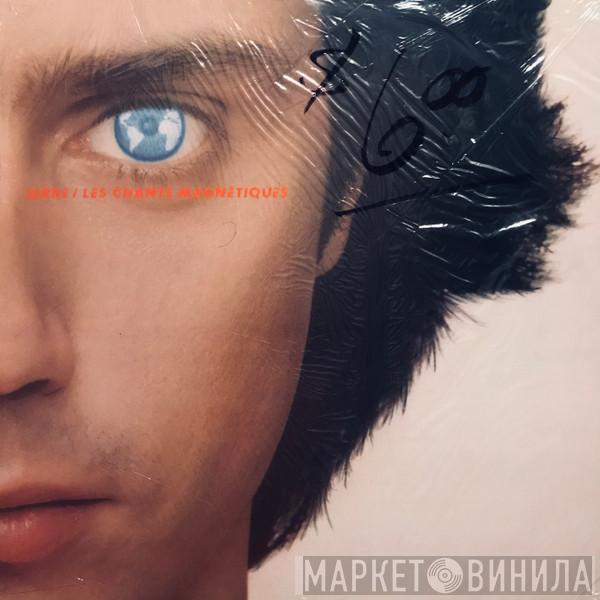  Jean-Michel Jarre  - Les Chants Magnétiques = Magnetic Fields