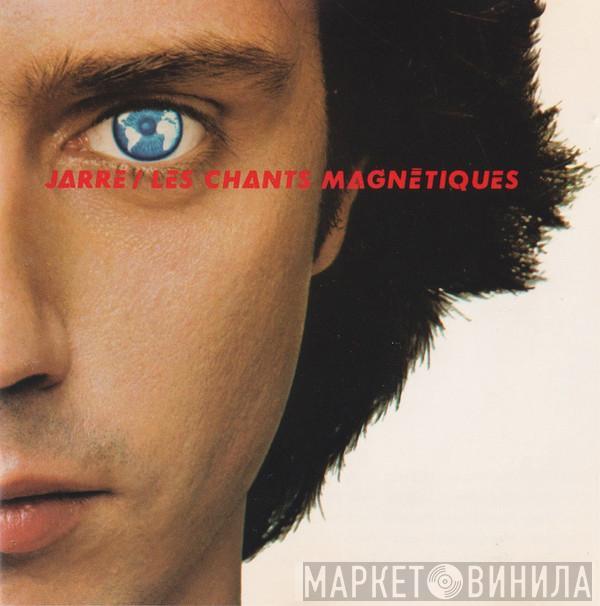  Jean-Michel Jarre  - Les Chants Magnétiques