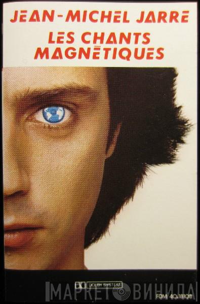  Jean-Michel Jarre  - Les Chants Magnétiques