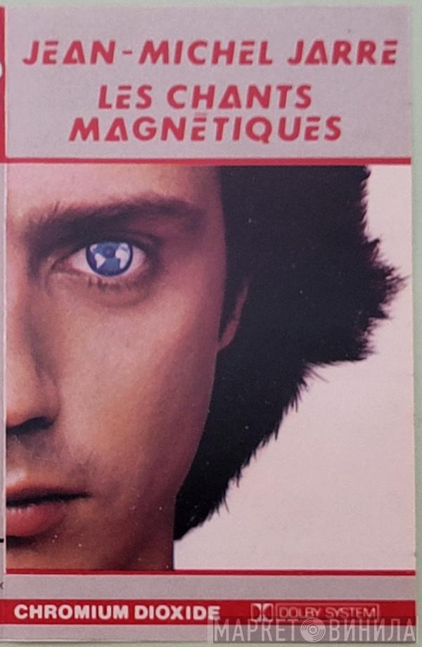  Jean-Michel Jarre  - Les Chants Magnétiques