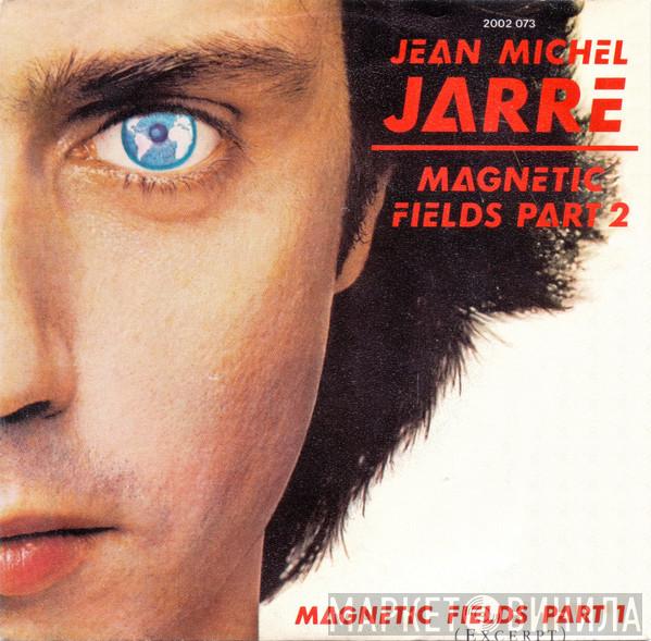 Jean-Michel Jarre - Magnetic Fields Part 2 / Magnetic Fields Part 1 (Excerpt)