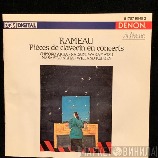 - Jean-Philippe Rameau , Chiyoko Arita , Natsumi Wakamatsu , Masahiro Arita  Wieland Kuijken  - Pièces De Clavecin En Concerts