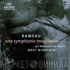 , Jean-Philippe Rameau , Les Musiciens Du Louvre  Marc Minkowski  - Une Symphonie Imaginaire