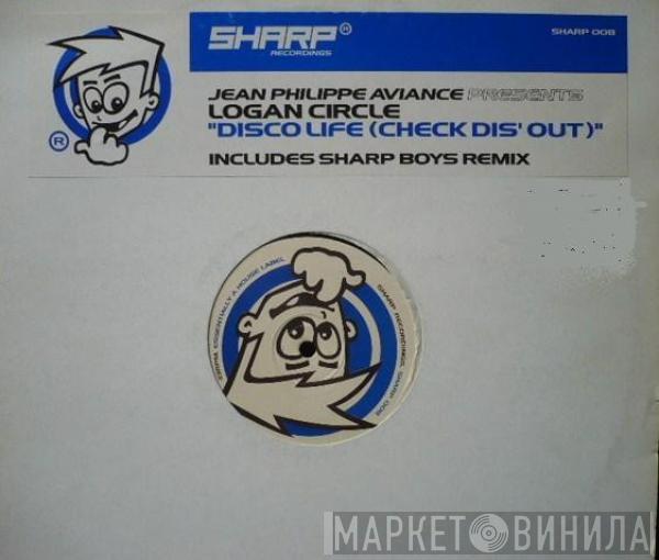 Jean-Phillippe Aviance, Logan Circle - Disco Life (Check Dis' Out)