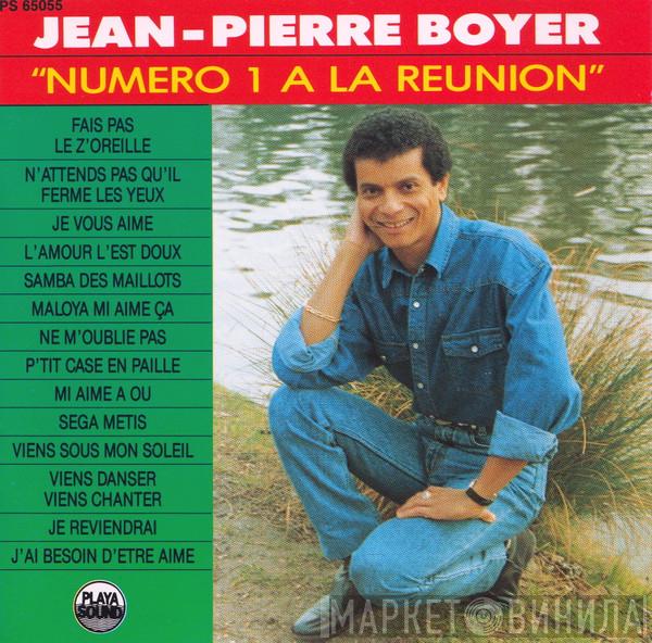 Jean-Pierre Boyer  - Numéro 1 à La Réunion