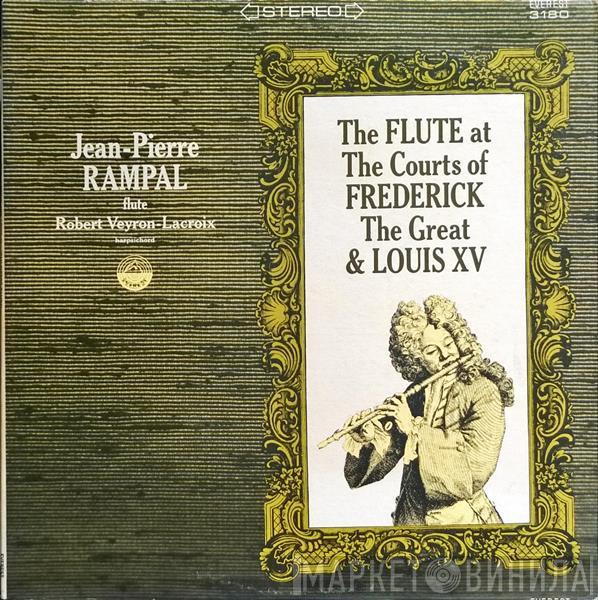 , Jean-Pierre Rampal  Robert Veyron-Lacroix  - The Flute At The Courts Of Frederick The Great & Louis XV