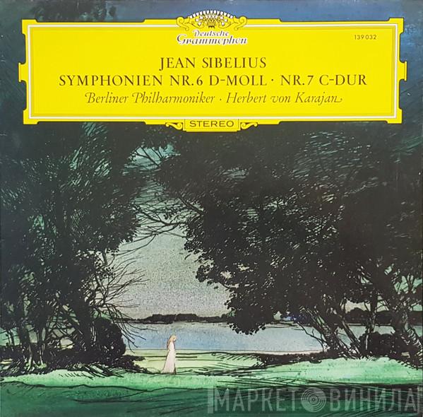 , Jean Sibelius ∙ Berliner Philharmoniker  Herbert von Karajan  - Symphonien Nr. 6 D-Moll ∙ Nr. 7 C-Dur