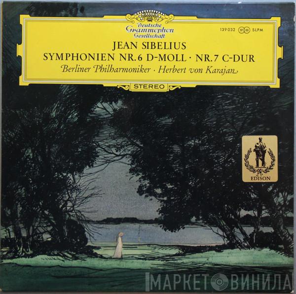- Jean Sibelius ∙ Berliner Philharmoniker  Herbert von Karajan  - Symphonien Nr. 6 D-Moll ∙ Nr. 7 C-Dur