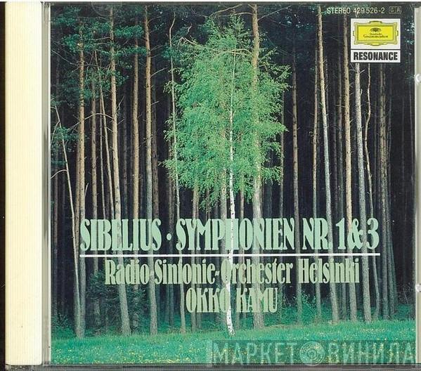 · Jean Sibelius · Radion Sinfoniaorkesteri  Okko Kamu  - Symphonien Nr. 1 & 3