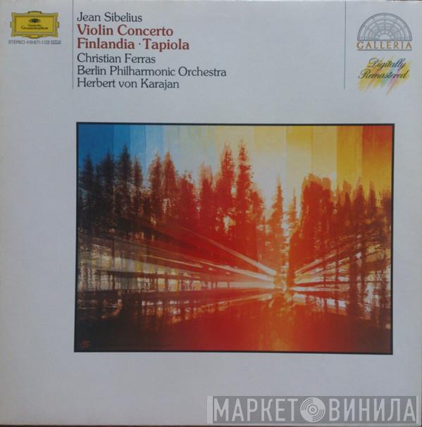 Jean Sibelius, Berliner Philharmoniker, Herbert von Karajan, Christian Ferras - Violin Concerto / Finlandia / Tapiola