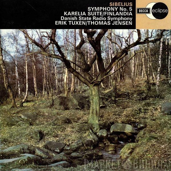 Jean Sibelius, Statsradiofoniens Symfoniorkester, Erik Tuxen, Thomas Jensen - Symphony No. 5 / Karelia Suite / Finlandia
