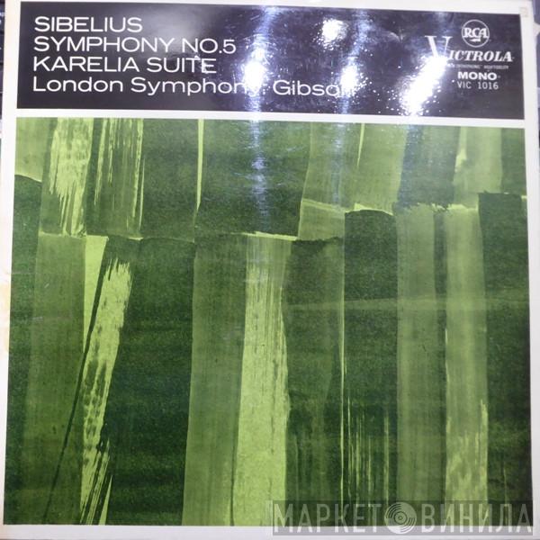 Jean Sibelius, The London Symphony Orchestra, Alexander Gibson - Symphony No.5 / Karelia Suite