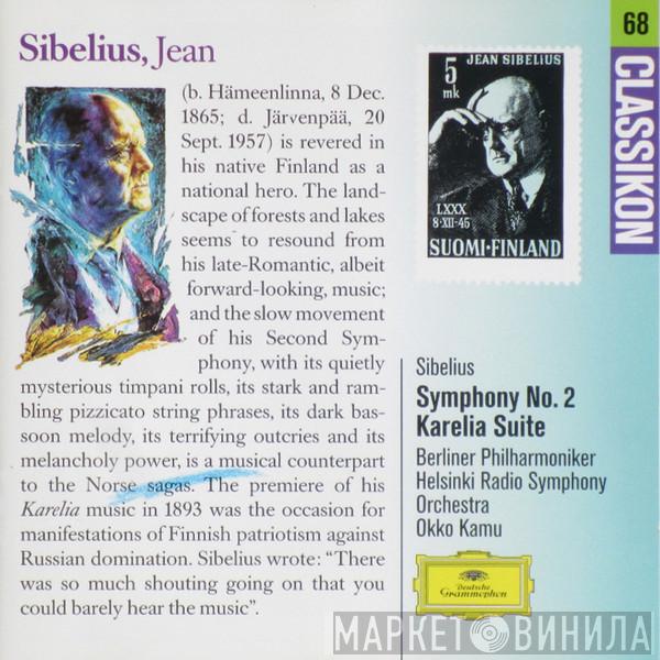 - Jean Sibelius , Berliner Philharmoniker , Radion Sinfoniaorkesteri  Okko Kamu  - Symphony No. 2 • Karelia Suite
