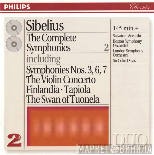 - Jean Sibelius , Boston Symphony Orchestra , The London Symphony Orchestra  Sir Colin Davis  - The Complete Symphonies 2 - Symphonies Nos. 3, 6, 7 • The Violin Concerto • Finlandia • Tapiola • The Swan Of Tuonela