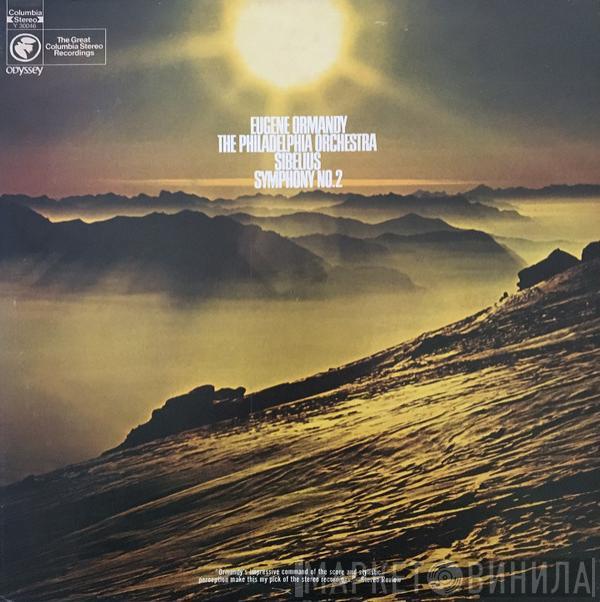 , Jean Sibelius , Eugene Ormandy  The Philadelphia Orchestra  - Symphony No. 2