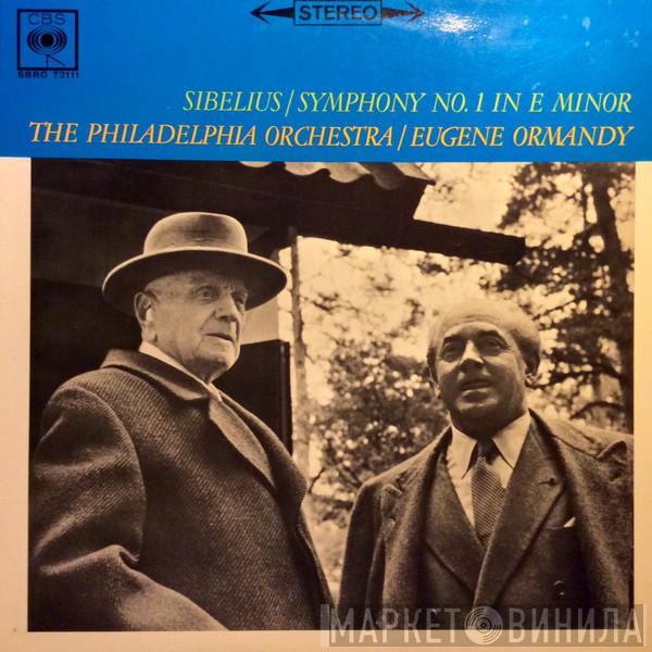, Jean Sibelius , Eugene Ormandy  The Philadelphia Orchestra  - Symphony No. 1 In E Minor