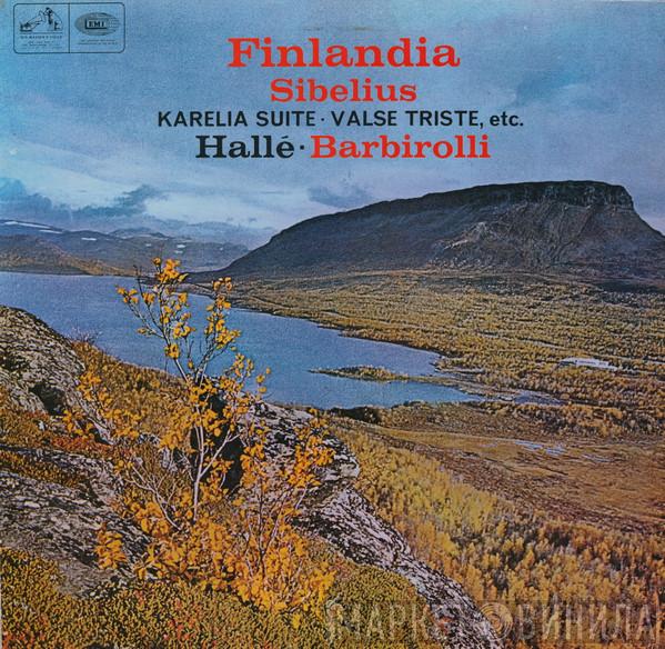 Jean Sibelius, Hallé Orchestra, Sir John Barbirolli - Finlandia: Great Tone Poems Of Sibelius