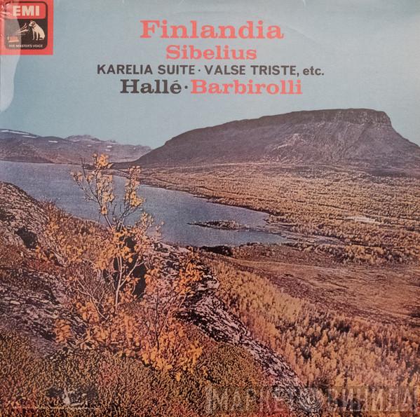 Jean Sibelius, Hallé Orchestra, Sir John Barbirolli - Finlandia: Great Tone Poems Of Sibelius