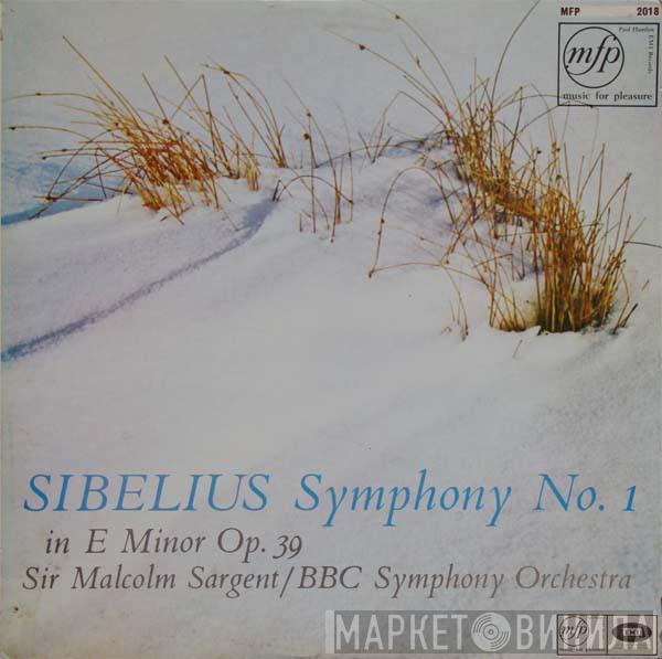Jean Sibelius, Sir Malcolm Sargent, BBC Symphony Orchestra - Symphony No. 1 In E Minor Op. 39
