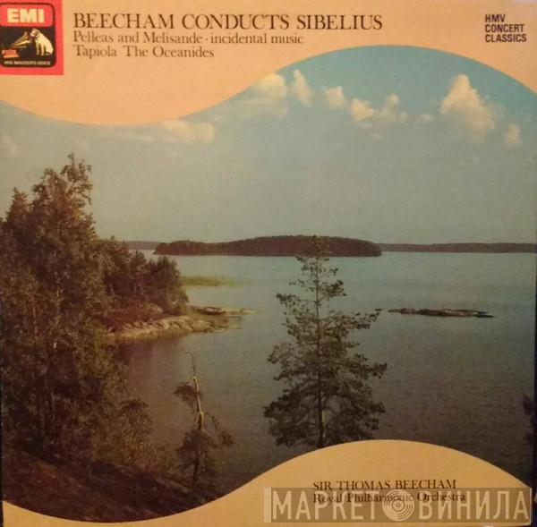 Jean Sibelius, Sir Thomas Beecham, The Royal Philharmonic Orchestra - Beecham Conducts Sibelius