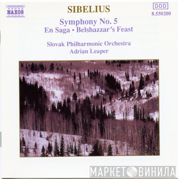 Jean Sibelius, Slovak Philharmonic Orchestra, Adrian Leaper - Symphony No. 5