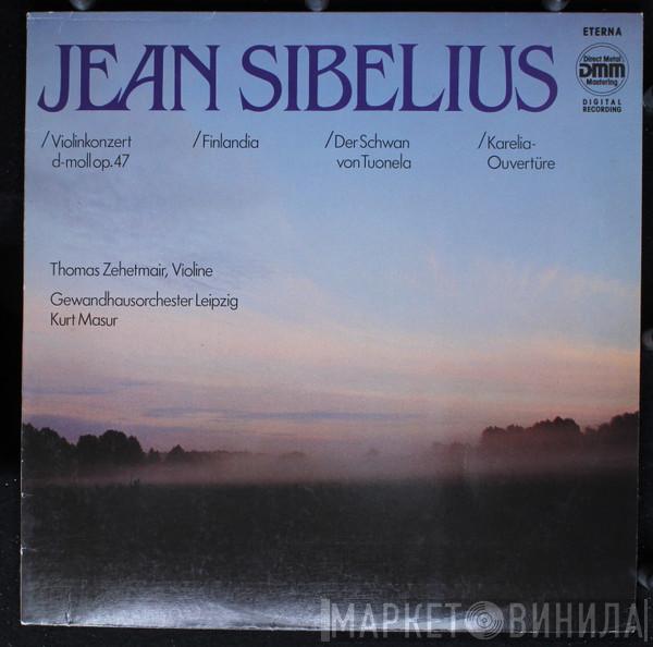 - Jean Sibelius , Thomas Zehetmair , Gewandhausorchester Leipzig  Kurt Masur  - Violinkonzert D-moll, Op. 47, Finlandia, Karelia, Der Schwan Von Tuonela