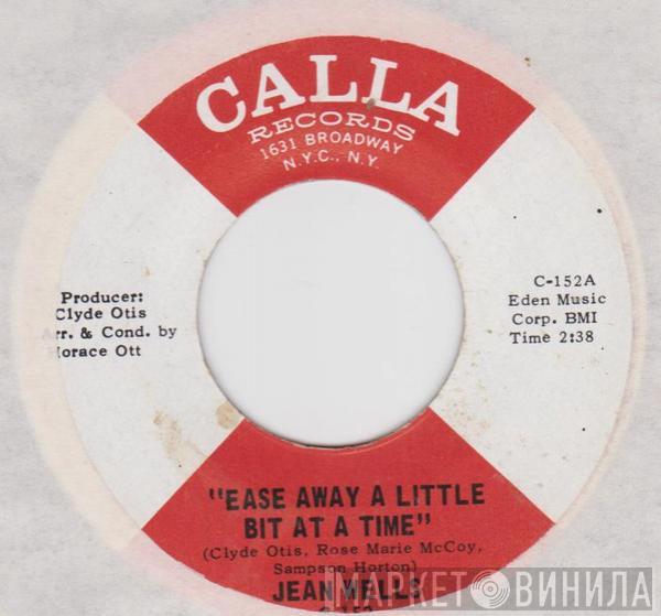  Jean Wells  - Ease Away A Little Bit At A Time / With My Love And What You've Got