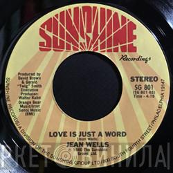 Jean Wells - Love Is Just A Word / Sweetness