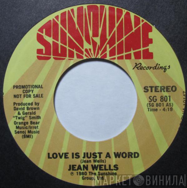 Jean Wells - Love Is Just A Word